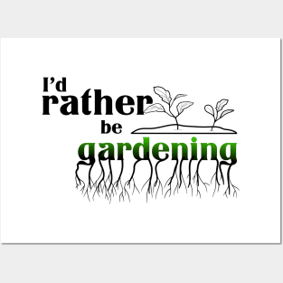 I’d rather be gardening Posters and Art